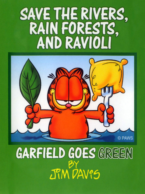 Title details for Save the Rivers, Rain Forests, and Ravioli by Jim Davis - Wait list